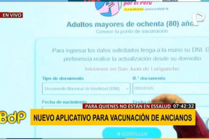 Actualiza los datos de tu familiar adulto mayor en el nuevo aplicativo para vacunación de ancianos